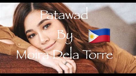 Moira Dela Torre – Patawad Lyrics .
